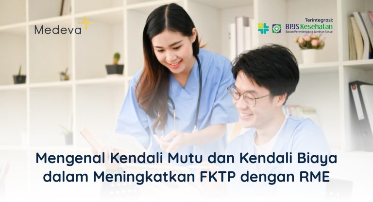 mengenal-kendali-mutu-dan-kendali-biaya-dalam-meningkatkan-fktp-dengan-rme