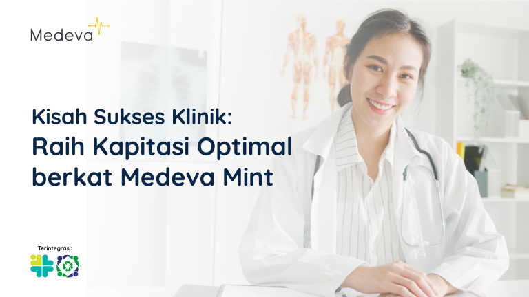 kisah-sukses-klinik-raih-kapitasi-optimal-berkat-medeva-mint