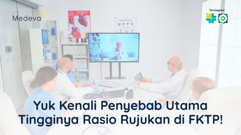 yuk-kenali-penyebab-utama-tingginya-rasio-rujukan-di-fktp
