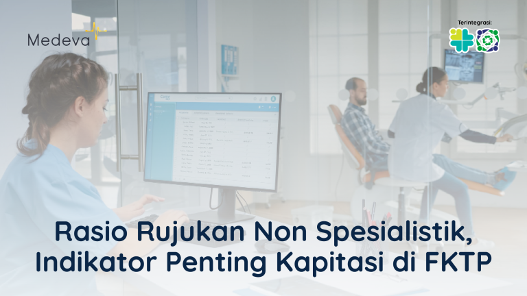 rasio-rujukan-non-spesialistik-indikator-penting-kapitasi-di-fktp