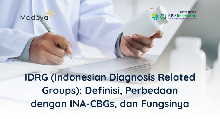 IDRG-Indonesian-Diagnosis-Related-Groups-Definisi-Perbedaan-dengan-INA-CBGs-dan-Fungsinya