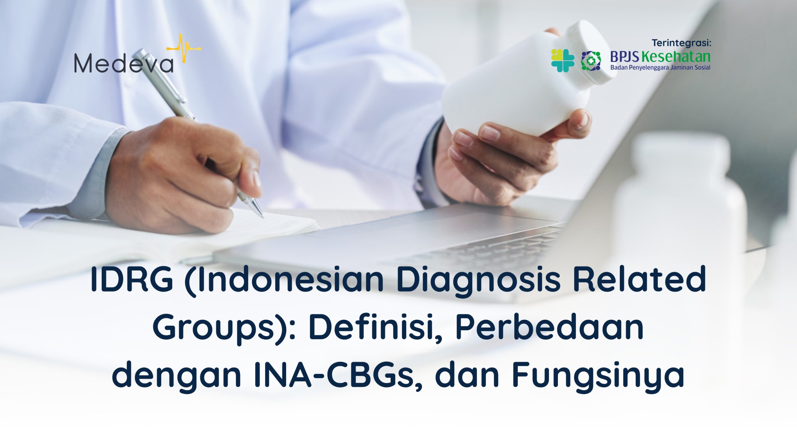 IDRG-Indonesian-Diagnosis-Related-Groups-Definisi-Perbedaan-dengan-INA-CBGs-dan-Fungsinya