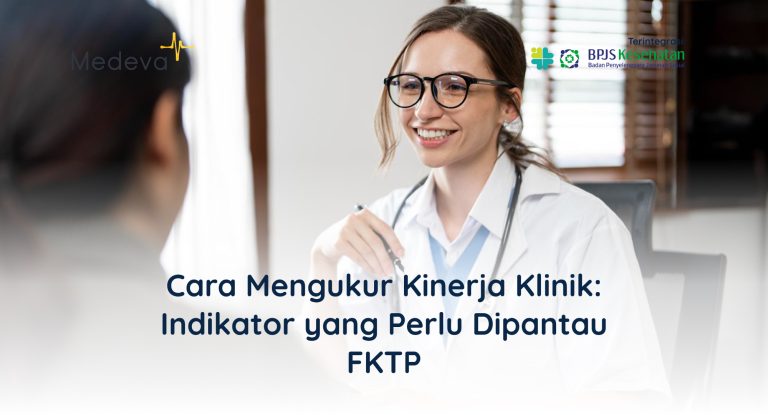 cara-mengukur-kinerja-klinik-indikator-yang-perlu-dipantau-fktp